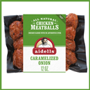 Aidells Aidells Chicken Meatballs, Caramelized Onion, 12 Oz. (Fully Cooked)